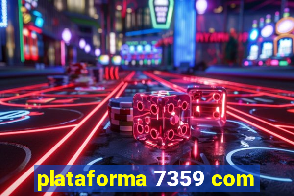 plataforma 7359 com